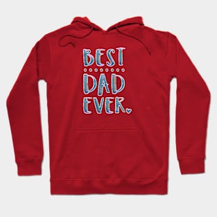 BEST ..... DAD EVER Hoodie